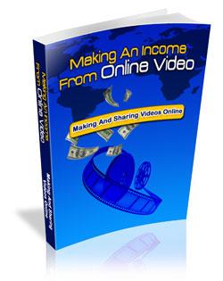 Making an Income From Online Video