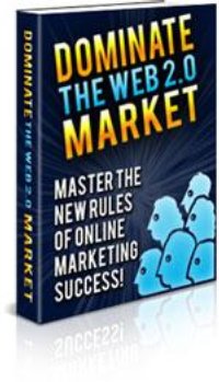 Dominate The Web 2.0 Market